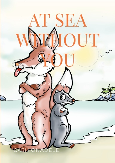 At Sea Without You (Illustrated)