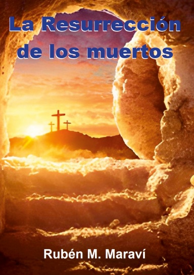 La Resurrección de los muertos