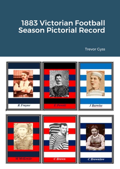 1883 Victorian Football Season Pictorial Record