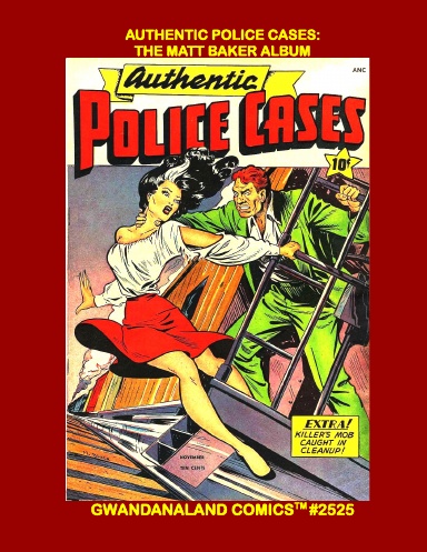 Authentic Police Cases: The Matt Baker Album