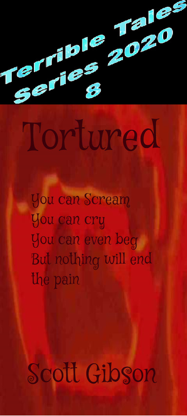 Terrible Tales Series 2020 8-Tortured
