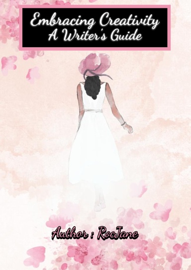 Embracing Creativity: A Writer's Guide
