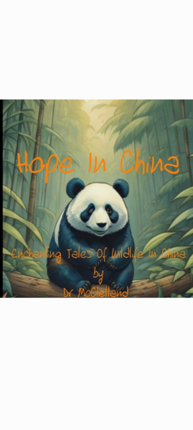 Hope in China - Enchanting Tales of Wildlife in China