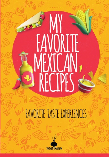 My Favorite Mexican Recipes