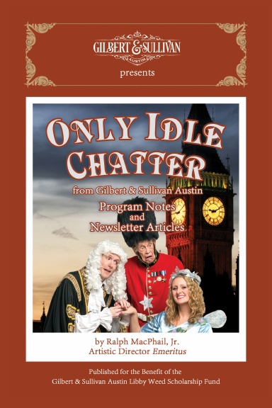 Only Idle Chatter from Gilbert & Sullivan Austin