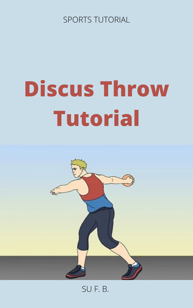 Discus Throw Tutorial