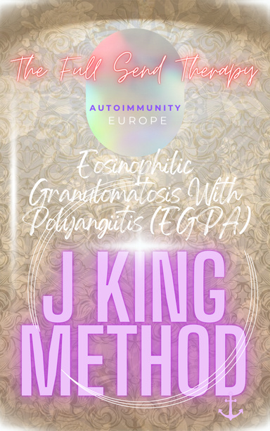 Eosinophilic Granulomatosis with Polyangiitis (EGPA) J King Method