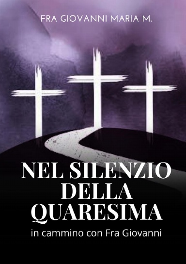 Nel Silenzio della Quaresima