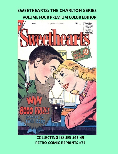 SWEETHEARTS: THE CHARLTON SERIES VOLUME FOUR PREMIUM COLOR EDITION