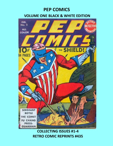 PEP COMICS  VOLUME ONE BLACK & WHITE EDITION