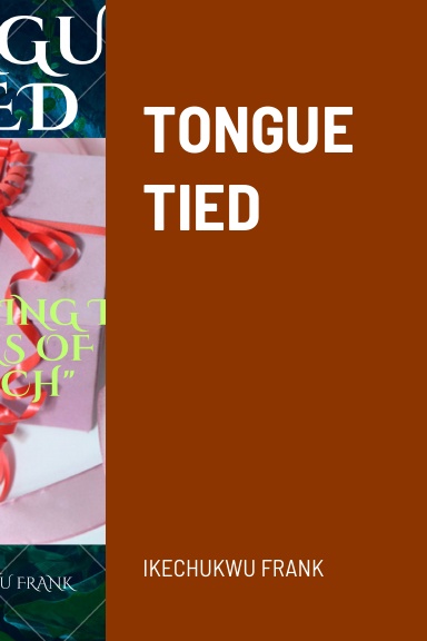 TONGUE TIED