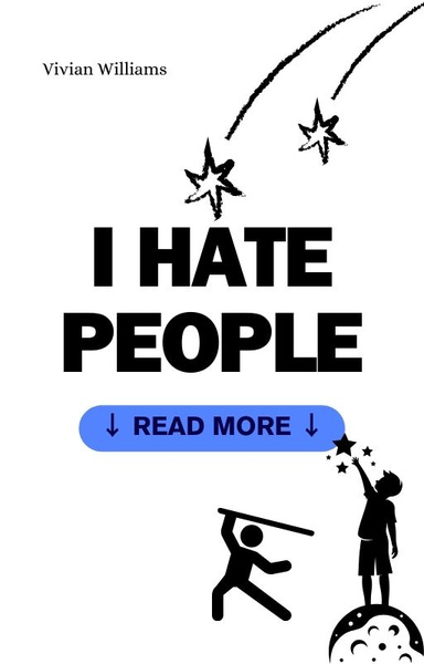 I HATE PEOPLE