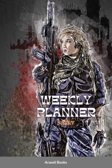 Weekly Planner: Soldier