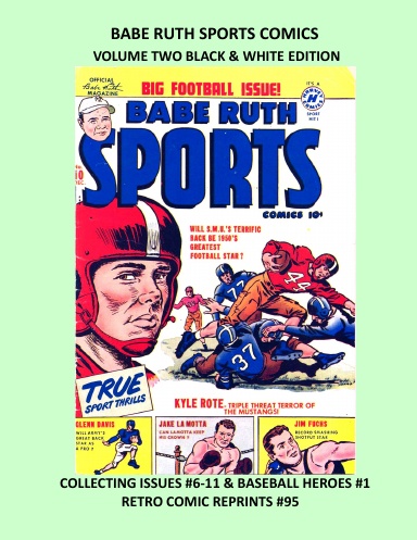 BABE RUTH SPORTS COMICS VOLUME TWO BLACK & WHITE EDITION