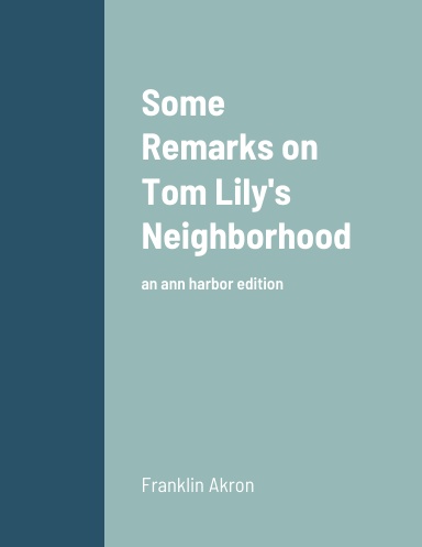 Some  Remarks on Tom Lily's Neighborhood