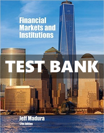 Test Bank Financial Markets and Institutions 12th Edition