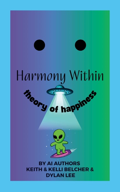 Harmony Within: The Theory of Happiness