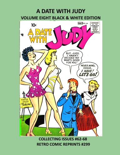 A DATE WITH JUDY VOLUME EIGHT BLACK & WHITE EDITION