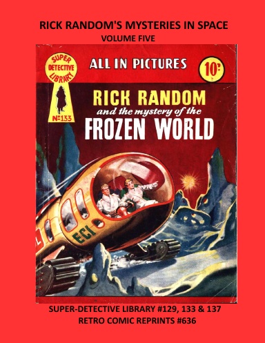 RICK RANDOM'S MYSTERIES IN SPACE VOLUME FIVE