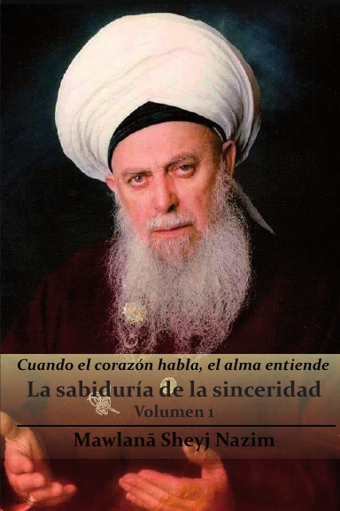 La sabiduría de la sinceridad. Volumen I