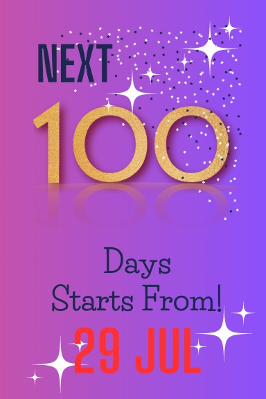 NEXT 100 DAYS starts from 29 July to 05 November | A separate page for each day of the week. Favorite Date to start | Journal Paperback |6*9 inch |100 pages.