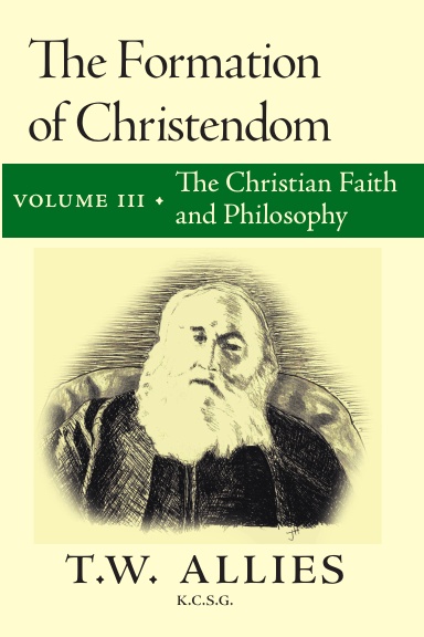 The Formation of Christendom, Volume III