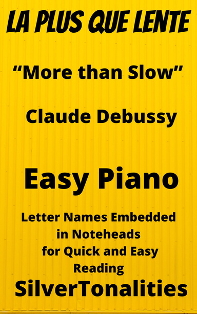 La Plus Que Lente Easy Piano Sheet Music