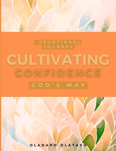 Cultivating Confidence God's Way