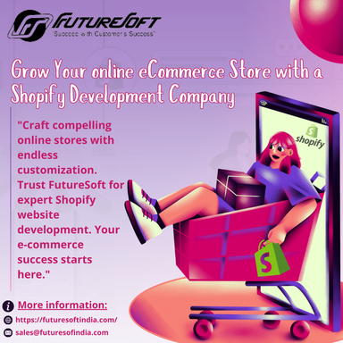 Grow Your online eCommerce Store with a Shopify Development Company