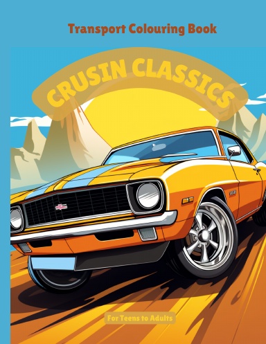 Crusin Classics Transport Colouring Book Premium edition