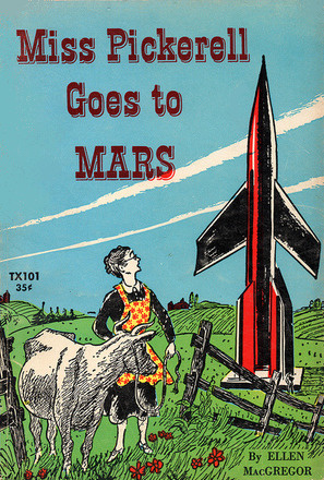 Miss Pickerell Goes to Mars (Miss Pickerell #1)