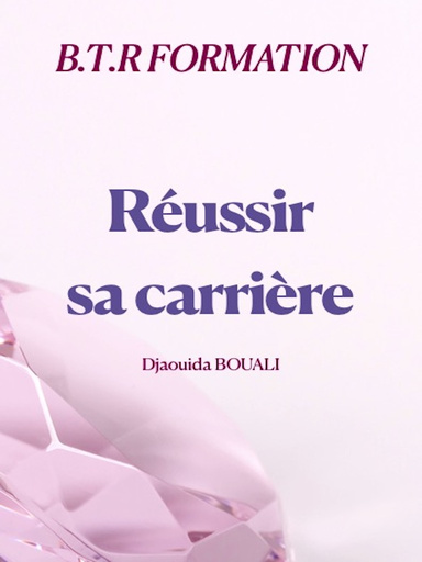 Réussir sa carrière