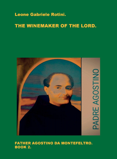 THE WINEMAKER OF THE LORD. Book 2.