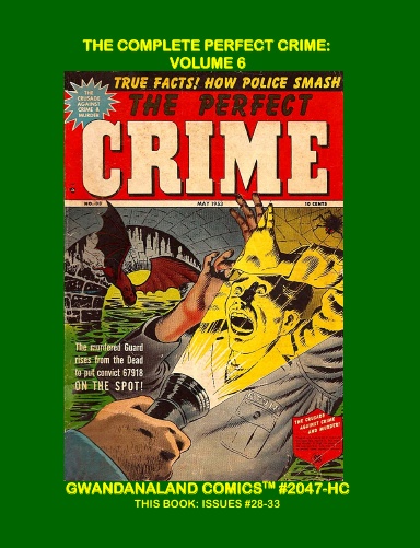 The Complete Perfect Crime: Volume 6 (HC)