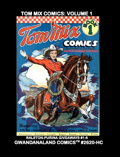 Tom Mix Comics: Volume 1 (HC)