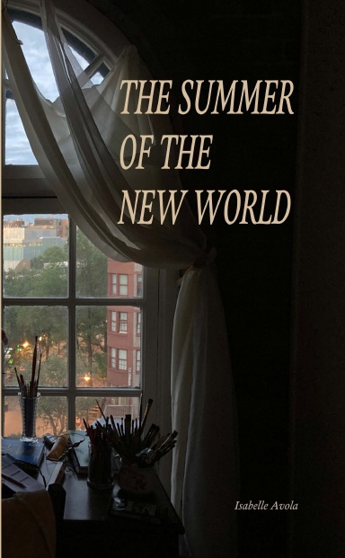 The Summer of the New World