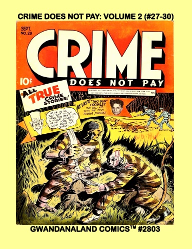 Crime Does Not Pay: Volume 2 (#27-30)