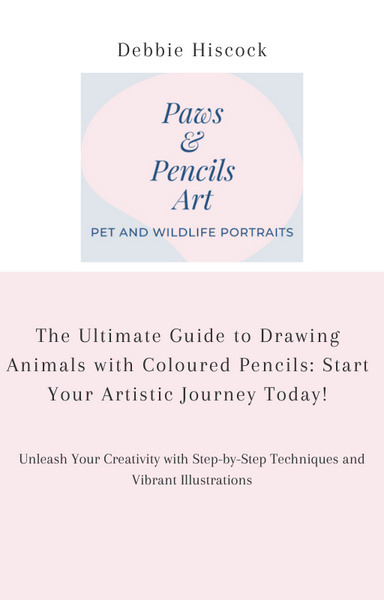 The Ultimate Guide to Drawing Animals with Colored Pencils: Start Your Artistic Journey Today!