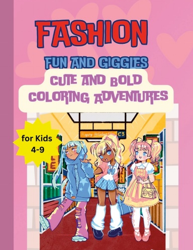 Fashion Fun and Giggles Coloring Book for kids 4-9