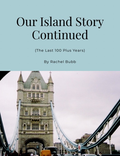Our Island Story Continued