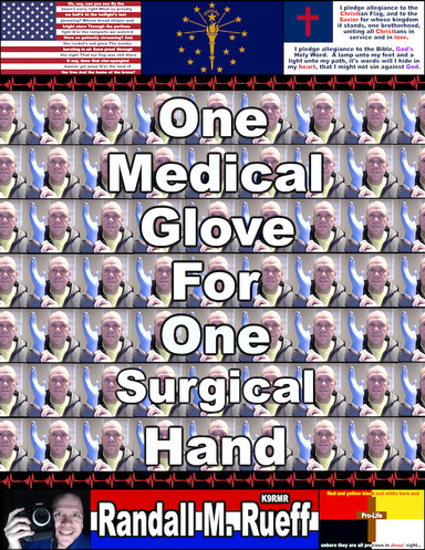 One Medical Glove For One Surgical Hand - The Installments