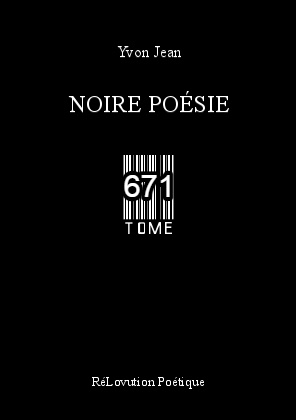 Noire Poésie Tome 671