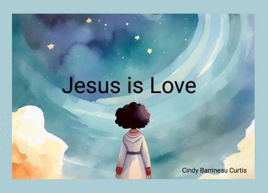 Jesus is Love