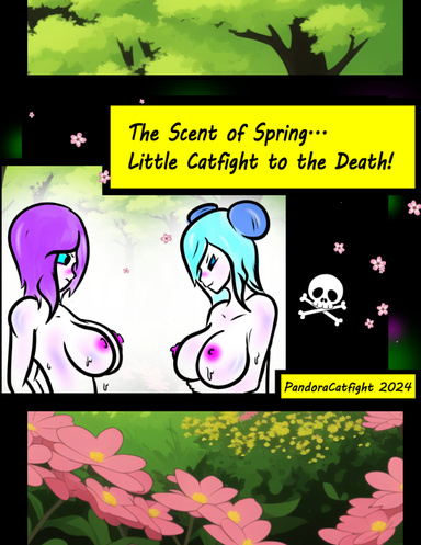 The Scent of Spring... Little Catfight to the Death!