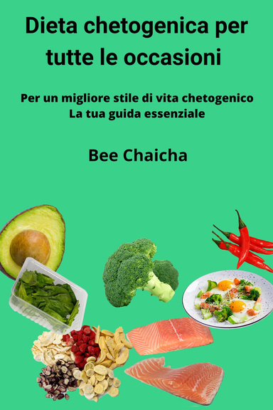 Dieta ketogenica  per tutte le occasioni