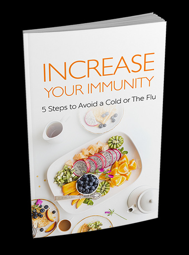Increase Your Immunity - Ebook