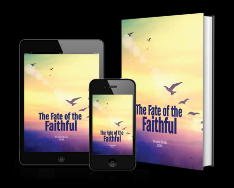 The Fate of the Faithful