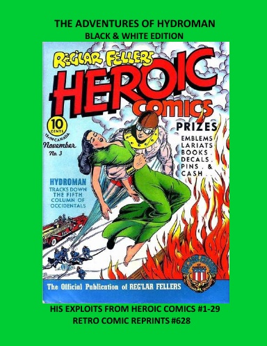 THE ADVENTURES OF HYDROMAN BLACK & WHITE EDITION
