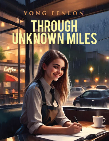 THROUGH UNKNOWN MILES