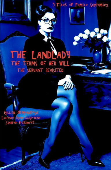 The Landlady - The Terms of Her Will - The Servant Revisited